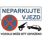 Neparkujte vjezd A4